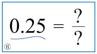 0.25  as a Fraction   (simplest form)