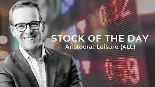 The Stock of the Day is Aristocrat Leisure (ALL)