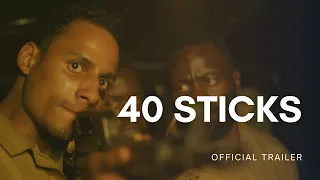 40 Sticks (2020) | Official Trailer | #Kenya