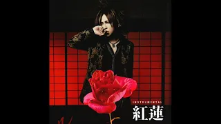 the GazettE 「紅蓮」Official instrumental