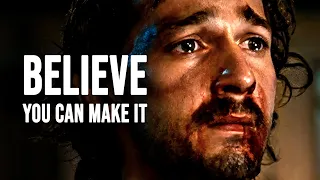 BELIEVE YOU CAN MAKE IT - Motivational Speech