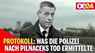 Protokoll: Was die Polizei nach Pilnaceks Tod ermittelte