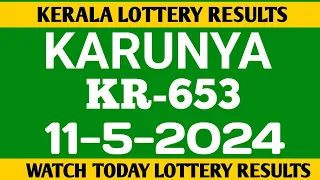 kerala lottery result today karunya kr-653 today 11-5-24 lottery