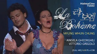 OPERA [LA BOHEME] FULL - Angela Gheorghiu Vittorio Grigolo [HD sub ITL+한글자막] [라보엠] 안젤라게오르규 비토리오그리골로