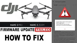 DJI Mavic 2 Update Failed - How To Fix & Why It Happens