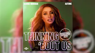 Dannii Minogue & Autone - Thinking Bout Us (Luv Foundation & Soul Seekerz Remix)