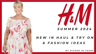 H&M Summer 2024 ❤  New In Haul & Try on ❤ Fashion Ideas to suit any age ❤