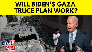 Israel Vs Gaza | US President Biden Pushes Israeli Plan For Gaza Truce | Ceasefire In Gaza | G18V