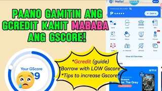 Paano Gamitin ang Gcredit kahit Mababa ang Gscore| Unlock Gcredit 2024