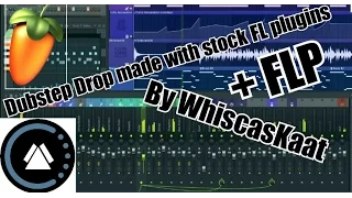 Dubstep Drop made with stock FL plugins (Free FLP)