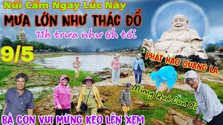 Núi Cấm Mưa Lớn Như Thác Đổ Ngay Lúc Này Lạ Quá Phát Hào Quang Bà Con Vui Mừng Kéo Lên Xem