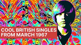 Psychedelic Times | Cool British Singles from March 1967