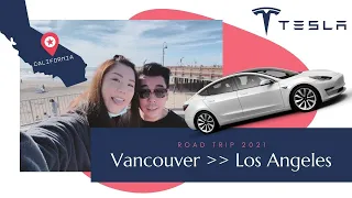 ✶ Travel Vlog #18 ✶ TESLA ROAD TRIP! Vancouver to Los Angeles 2021