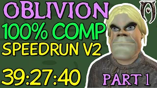 (V2) [39:27:40] Oblivion 100% Completion Speedrun - Part 1