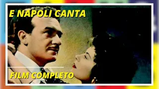 ...E Napoli Canta I Romantico I Film completo in Italiano