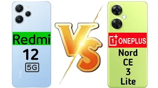 Redmi 12 5G Vs OnePlus Nord CE 3 Lite