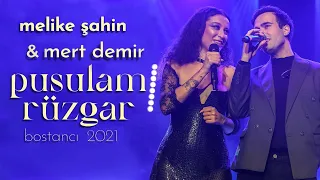 Melike Şahin & Mert Demir - Pusulam Rüzgar (Live @ Bostancı Gösteri Merkezi)