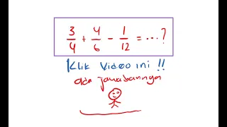 Hasil dari 3/4+4/6-1/12=...? - Matematika SD