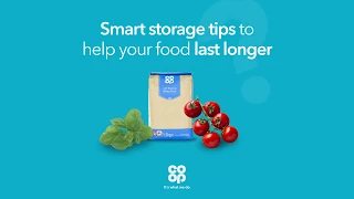 Co-op | Smart food storage tips