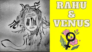 Rahu and Venus Conjunction in Vedic Astrology