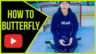 how to do the butterfly | hockey goalie basics