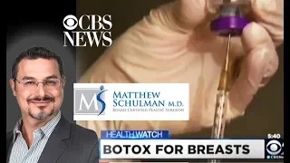 Botox-Assisted Breast Augmentation - CBS News - Schulman Plastic Surgery