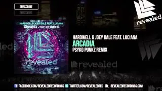 Hardwell & Joey Dale feat  Luciana   Arcadia Psyko Punkz Remix OUT NOW! 2