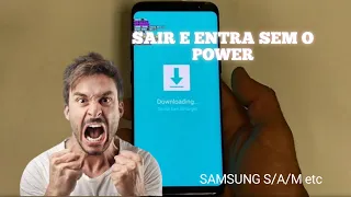 ENTRA E SAIR DO MODO DOWNLOAD SEM O BOTÃO POWER SAMSUNG S/A/M