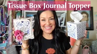 From A Tissue Box To A Junk Journal Topper - Repurpose With Me