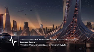 Flawless Theory (Endless Space 2 Version) - Endless Space 2 Original Soundtrack