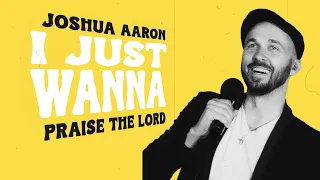 I Just Wanna Praise the LORD (LYRIC VIDEO) New Song!