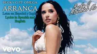 Becky G, Omega - Arranca (Letra // Lyrics) (Español & English Translation)