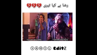 Raza he Kia Teri ||Ahmad Tanveer Ali 1999 VS 2022|at Hotel|Sahil Editz| yeh jism full song