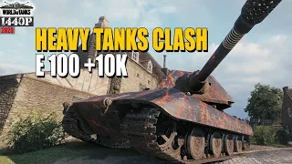 E 100: Heavy tanks clash +10k
