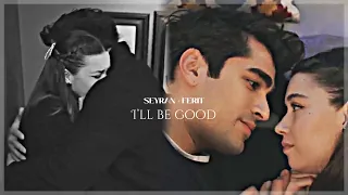 seyran + ferit || i’ll be good [+2x62]