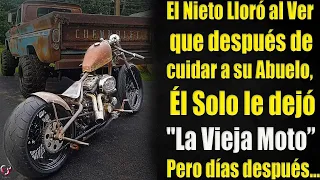 El Nieto Lloró al Ver que después de cuidar a su Abuelo, Solo le dejó "La Vieja Moto” Pero Luego...