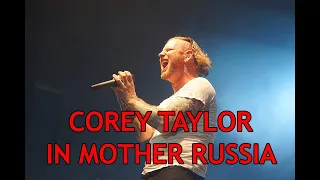 Corey Taylor in Mother Russia