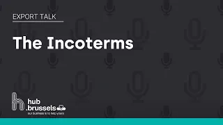 Export Talks #10 - The Incoterms