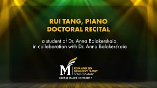 Rui Tang, Piano, Doctoral Recital