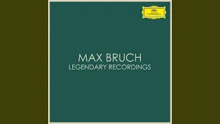 Bruch: Violin Concerto No. 1 in G Minor, Op. 26 - I. Vorspiel. Allegro moderato