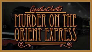 Agatha Christie: Murder On The Orient Express | Full Game Walkthrough | No Commentary