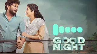 Naan Gaali - Good Night | Whistle BGM | Tamil Ringtone |