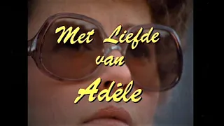 Met liefde van Adéle (1974) (Beter kwaliteit)