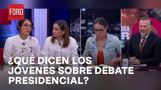 ¿Cómo percibieron los jóvenes el primer debate presidencial en México? - Es la Hora de Opinar