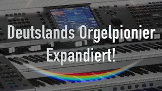 Der deutsche Orgelpionier expandiert