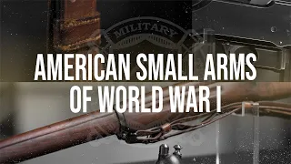 American Small Arms of World War I