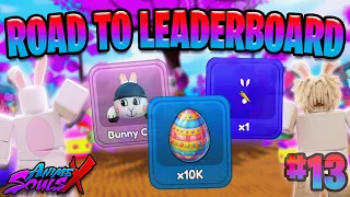(#13) 🐇EASTER UPDATE + MAXING OUT ⭐ - Road To Leaderboard in Anime Souls X