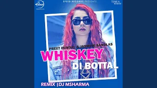 Whiskey Di Bottal Remix By DJ Msharma
