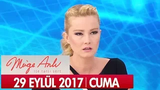 Müge Anlı ile Tatlı Sert 29 Eylül 2017 - Tek Parça