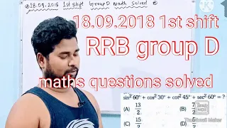 18.09.2018 1st shift rrb group D exam maths solved